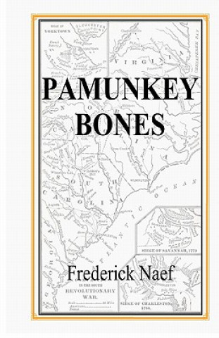 Könyv Pamunkey Bones Frederick Naef