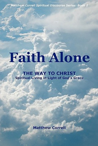 Carte Faith Alone Matthew Correll