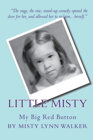 Livre Little Misty: My Big Red Button Misty Lynn Walker