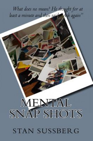 Book Mental Snap Shots Stan Sussberg