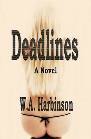 Knjiga Deadlines W A Harbinson