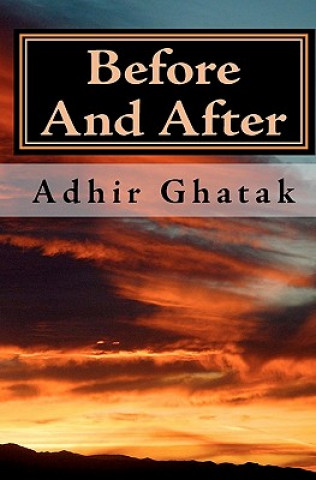 Knjiga Before And After: novel MR Adhir Ghatak