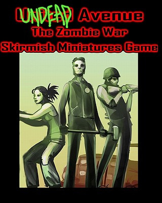 Kniha Undead Avenue: The Zombie War Skirmish Miniatures Game Steven E Metze