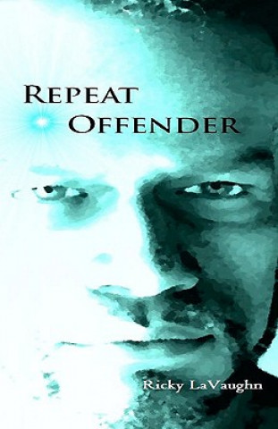 Knjiga Repeat Offender Ricky LaVaughn