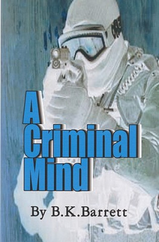 Könyv A Criminal Mind B K Barrett