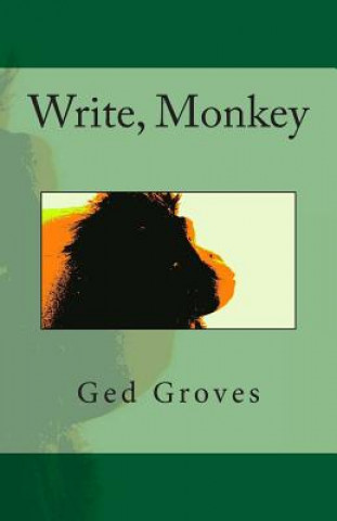 Book Write, Monkey Ged Groves