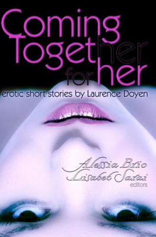 Книга Coming Together: For Her Laurence Doyen