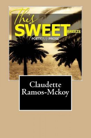Knjiga This Sweet Breeze Claudette Ramos-McKoy