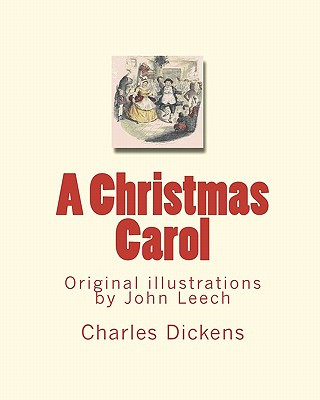 Knjiga A Christmas Carol: Original illustrations by John Leech Charles Dickens