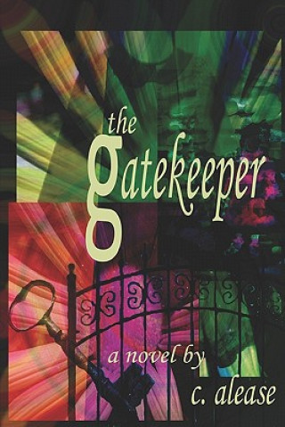 Knjiga The Gatekeeper C Alease