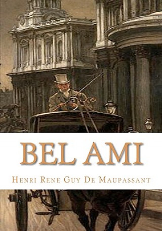 Buch Bel Ami Henri Rene Guy De Maupassant