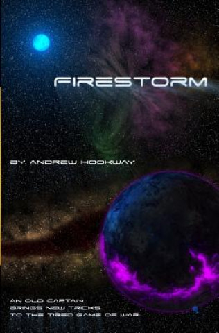 Kniha Firestorm: a Burnt Skies novella Andrew Hookway