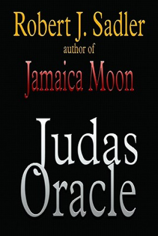 Libro Judas Oracle MR Robert J Sadler
