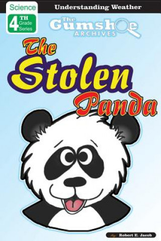 Könyv The Gumshoe Archives, Case# 4-2-4109: The Stolen Panda Robert E Jacob