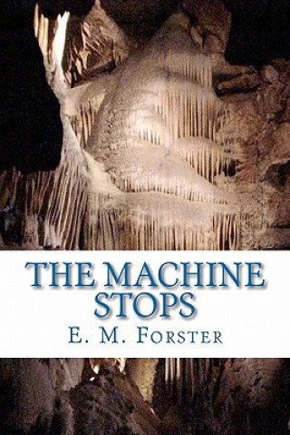 Book The Machine Stops Edward Morgan Forster