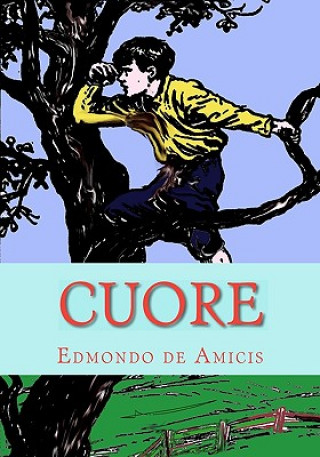 Kniha Cuore: Heart Edmondo De Amicis