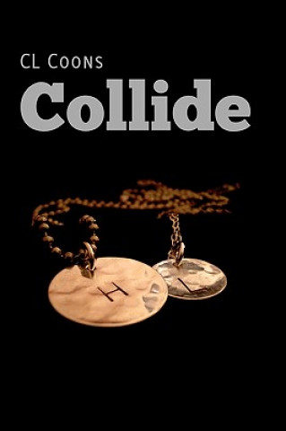 Knjiga Collide C L Coons
