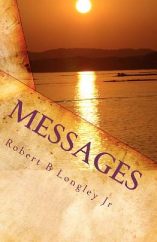 Kniha Messages Robert B Longley Jr