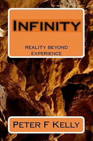 Книга Infinity: reality beyond experience Peter F Kelly