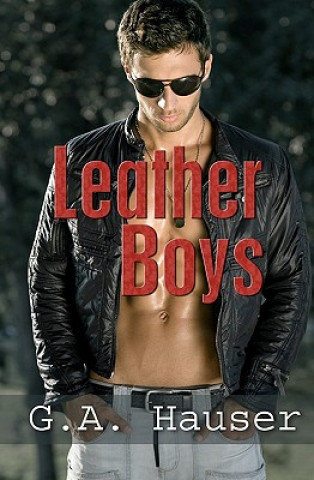 Book Leather Boys: Men in Motion Book 4 G A Hauser