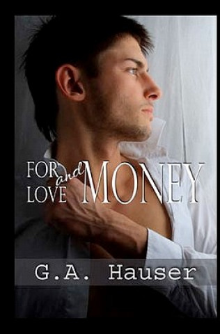 Książka For Love and Money G A Hauser