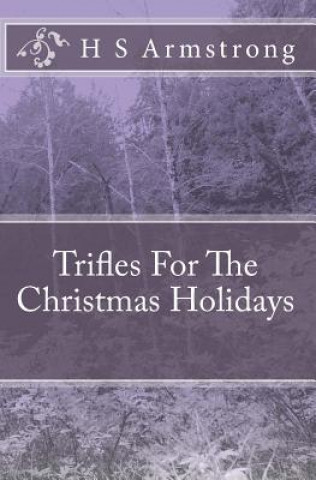 Carte Trifles For The Christmas Holidays H S Armstrong