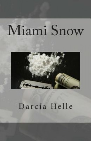 Książka Miami Snow Darcia Helle