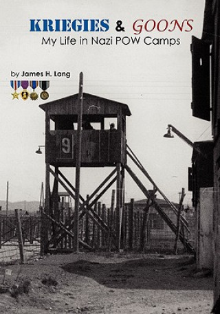 Buch Kriegies & Goons: My Life in Nazi POW Camps James H Lang