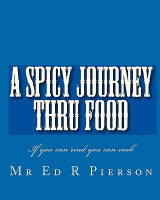Carte A Spicy Journey Thru Food MR Ed R Pierson