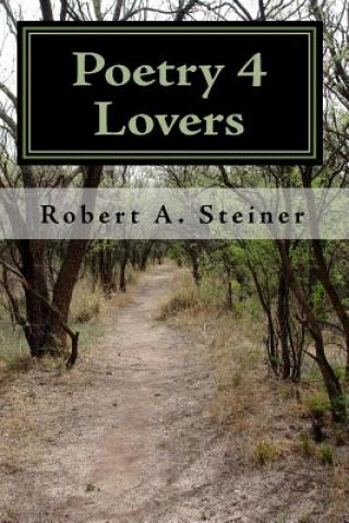 Kniha Poetry 4: Lovers Robert A Steiner