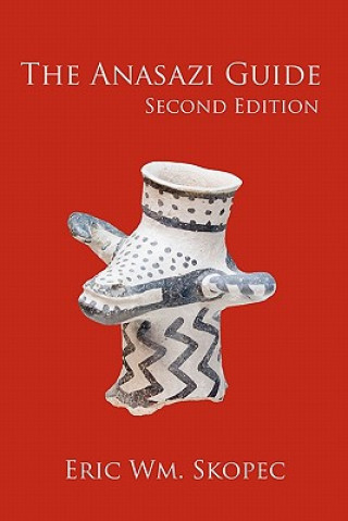 Βιβλίο The Anasazi Guide: Second Edition Eric Wm Skopec