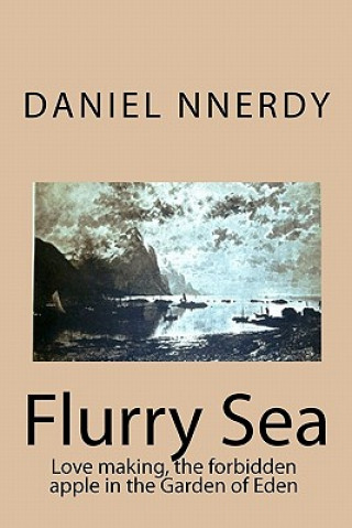Buch Flurry Sea: Poems for kids Daniel Nnerdy