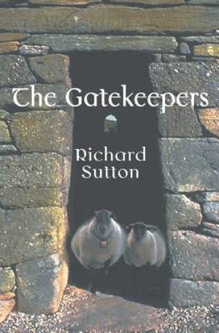 Kniha The Gatekeepers Richard Sutton