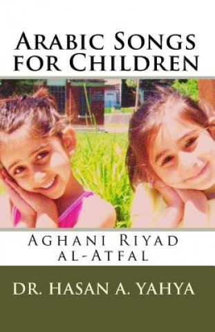 Kniha Arabic Songs for Children: Aghani Riyad Al-Atfal Dr Hasan a Yahya