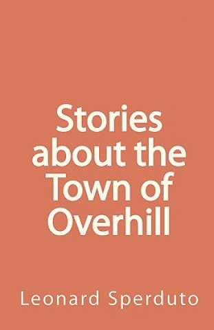 Knjiga Stories about the Town of Overhill Leonard Sperduto