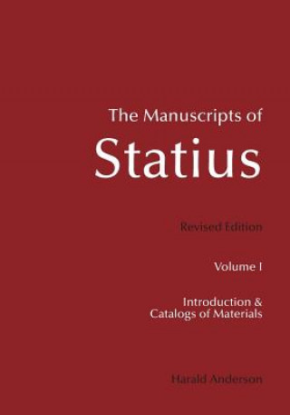 Buch The Manuscripts of Statius: Introduction and Catalogs of Materials Harald Anderson