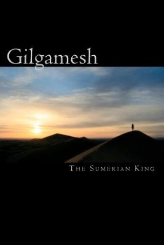 Kniha Gilgamesh: the sumerian king MR Keith Ishii