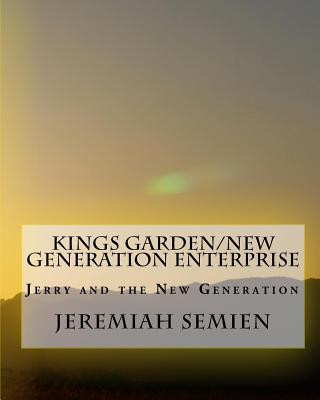 Carte Kings Garden/New Generation Enterprise: Jerry and the New Generation Jeremiah Semien