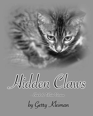 Könyv Hidden Claws - Black & White Version: A Political Satire Gerry Kleiman
