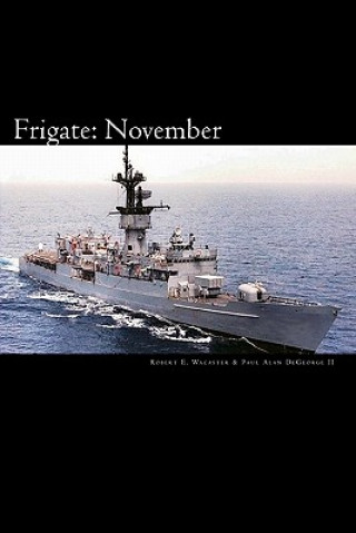 Libro Frigate: November Robert E Wacaster