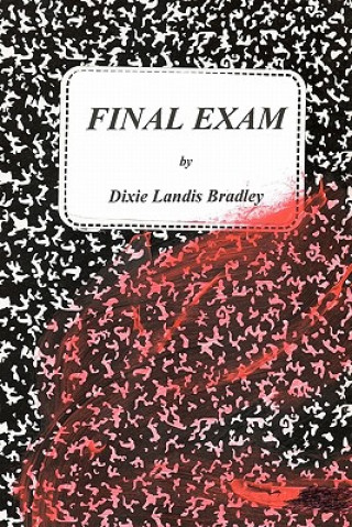 Buch Final Exam Dixie Landis Bradley