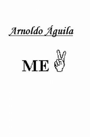 Knjiga Me 2 Arnoldo Aguila