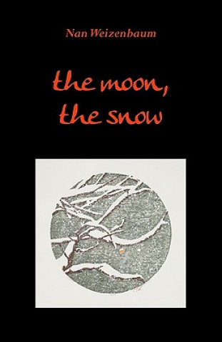 Book The moon, the snow Nan Weizenbaum