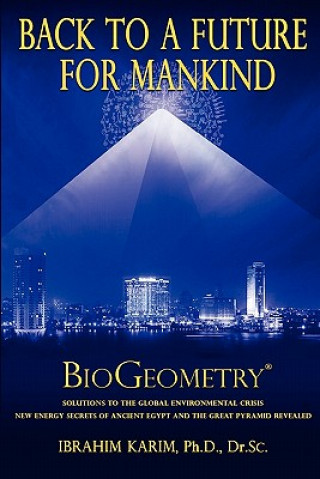 Knjiga Back To a Future for Mankind Phd Dr Sc Ibrahim Karim