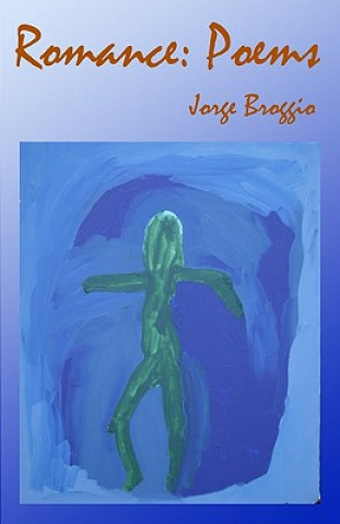 Buch Romance: Poems Jorge Broggio