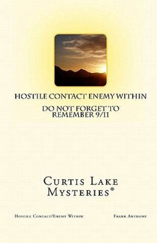 Carte Hostile Contact Enemy Within: Curtis Lake Mysteries(r) Frank Anthony