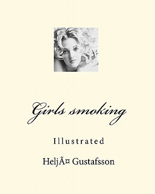 Carte Girls smoking: Illustrated Helj Gustafsson