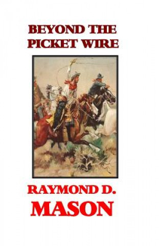 Boek Beyond the Picket Wire Raymond D Mason