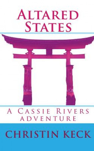 Knjiga Altared States Christin Keck