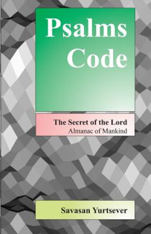 Kniha Psalms Code: The Secret of the Lord - Almanac of Mankind Savasan Yurtsever